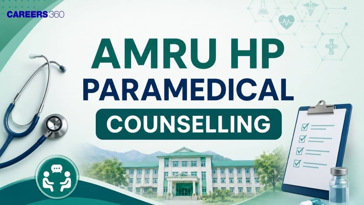 AMRU HP Paramedical Counselling 2026: Choice Filling (Opened), Seat Allotment Result